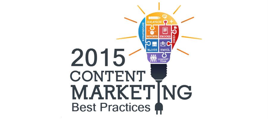 5 Content Marketing Best Practices You Should Not Miss in 2015