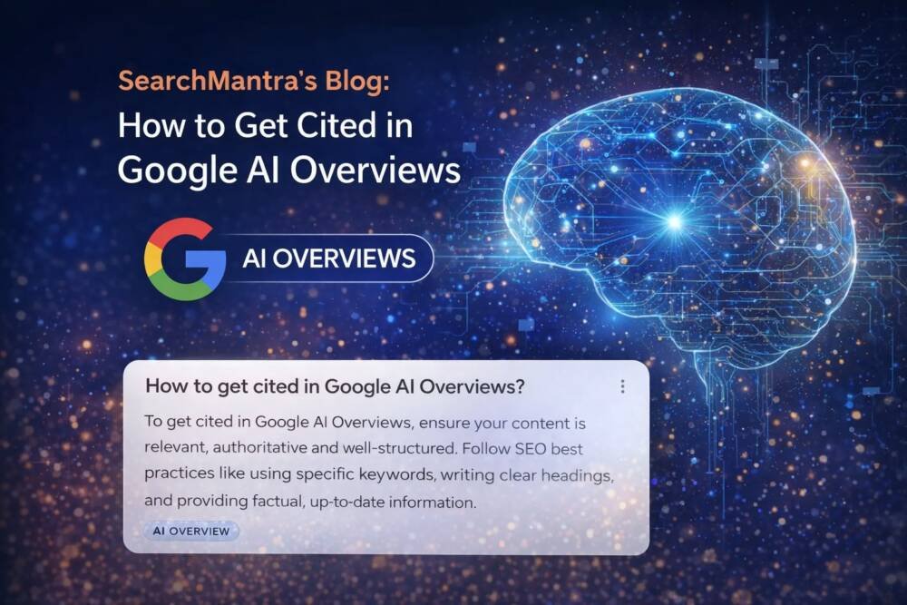 How to Get Cited in Google AI Overviews The 2026 SEO Shift (Backed by Real Data)